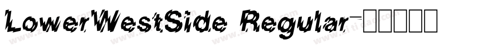 LowerWestSide Regular字体转换